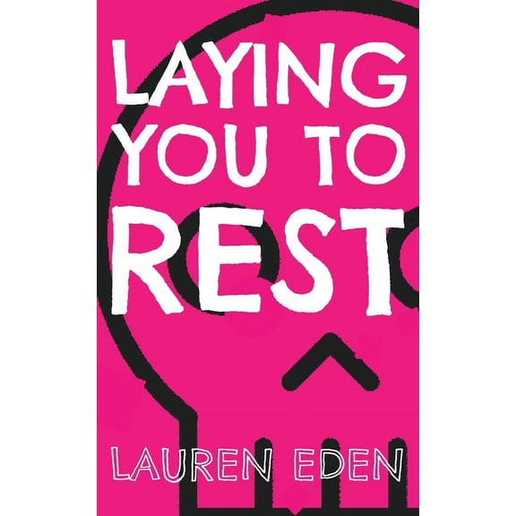 Laying You to Rest, (Paperback)