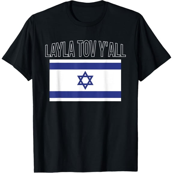 Layla Tov YAll Israel Flag Israeli T-Shirt
