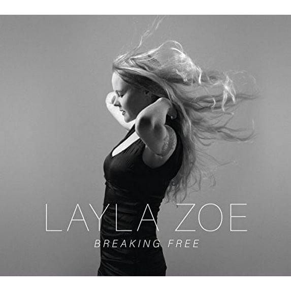 Layla Zoe - Breaking Free - Music & Performance - CD