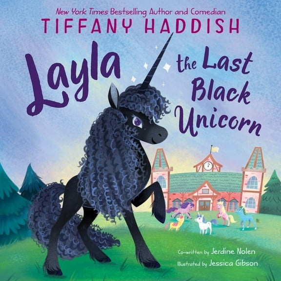 Layla, the Last Black Unicorn, (Hardcover)