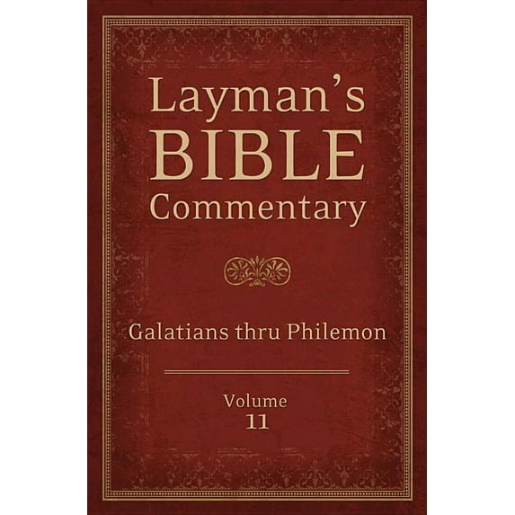 Layman's Bible Commentary: Layman's Bible Commentary Vol. 11 : Galatians thru Philemon (Series #11) (Paperback)