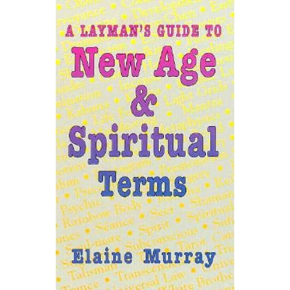 Pre-Owned Layman's Guide to New Age and Spiritual Terms (Paperback) 0931892538 9780931892530