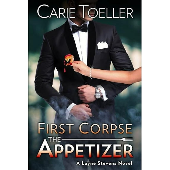 Layne Stevens Novel: First Corpse The Appetizer (Paperback)