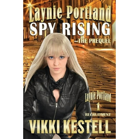 Laynie Portland Laynie Portland, Spy Rising, Book 1, (Paperback)