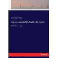 thumbnail image 1 of Lays and Legends of the English Lake Country: With copious notes, (Paperback), 1 of 1