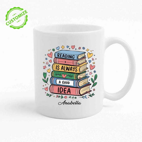 Lazaofficial Personalized Reading Mug, Custom Name Mug, Reading Is Always a Good Idea Book Lover Gift, Custom Name Coffee Cup for Readers and Bookworms