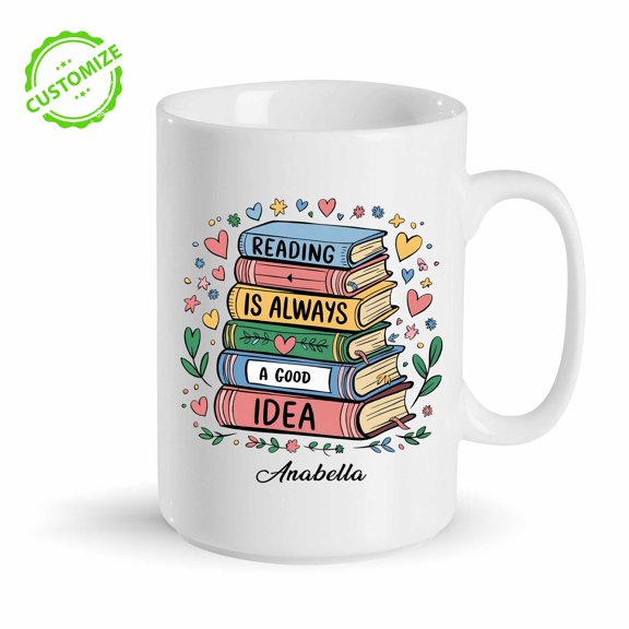 Lazaofficial Personalized Reading Mug, Custom Name Mug, Reading Is Always a Good Idea Book Lover Gift, Custom Name Coffee Cup for Readers and Bookworms