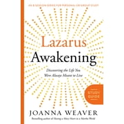 Lazarus Awakening Study Guide Finding Your Place in the Heart of God, Paperback