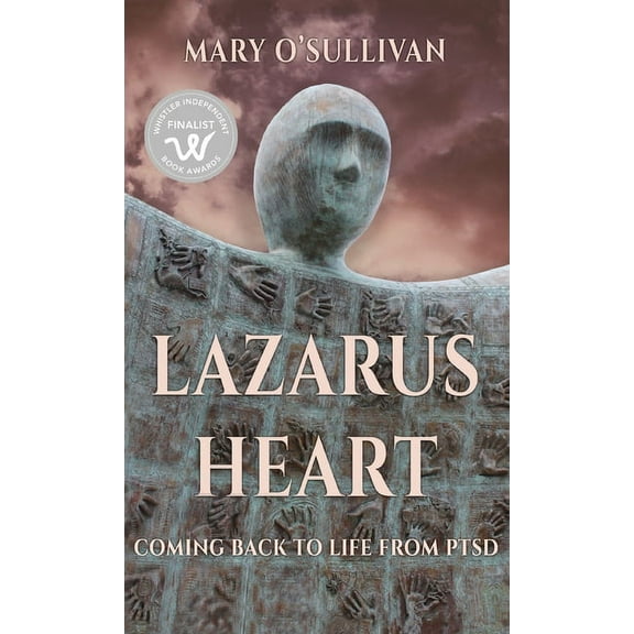 Lazarus Heart: Coming Back to Life from PTSD (Hardcover)
