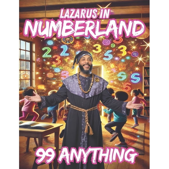 Lazarus in Numberland Lazarus in Numberland: 99 Anything, Book 4, (Paperback)