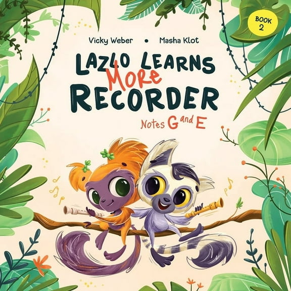 Lazlo Learns More Recorder: Notes G and E, (Paperback)