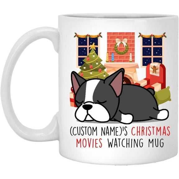 Lazy Boston Terrier Dog 2025 Christmas Movies Watching Mug Personalized Name Gifts 2026 New Year Eve Coffee Cup White 11 oz