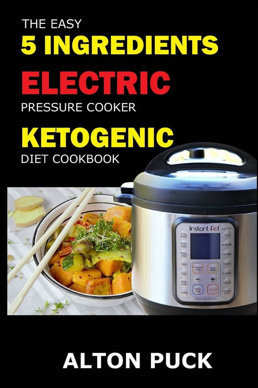 Lazy Cook's Keto Pressure Cooker Perfection The Easy 5 Ingredients