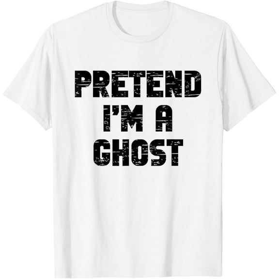 Lazy Easy Pretend I'm A Ghost Party Halloween Costume Simple T-ShirtMen and women, White T-shirt, size: Extra large
