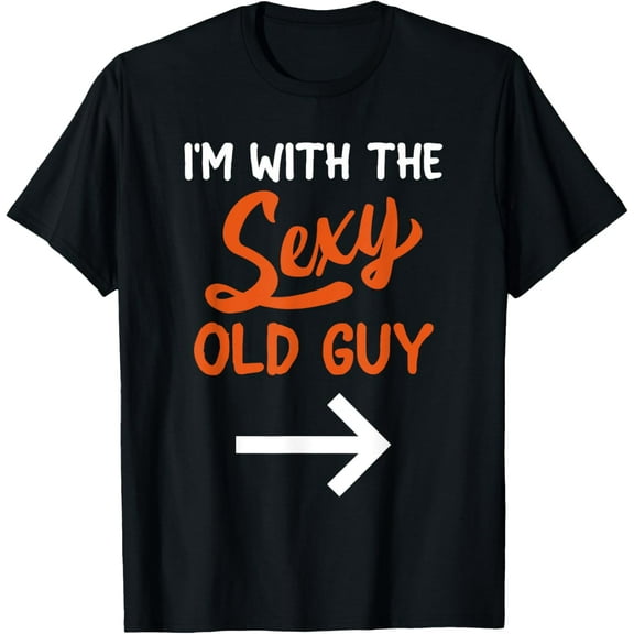 Lazy Halloween Costume For Couple I'm With The Sexy Old Guy Funny Creative Graphic T-Shirt