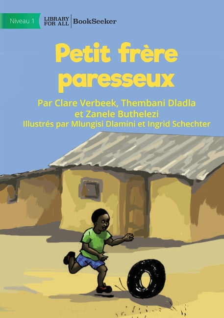 Lazy Little Brother - Petit frÃ¨re paresseux, (Paperback)