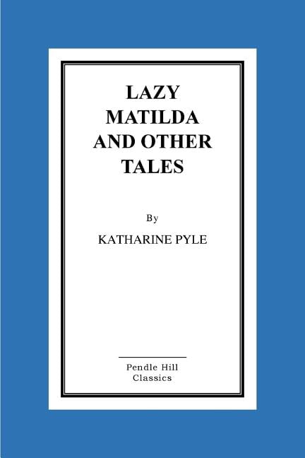 Lazy Matilda And Other Tales, (Paperback)