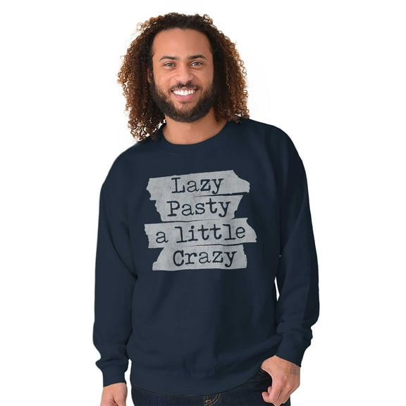 Lazy Pasty A Little Crazy Sloth Joke Sweatshirt for Men or Women Brisco Brands L