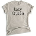 thumbnail image 1 of Lazy Queen T-shirt, Unisex Women's Shirt, Nap Shirt, Napping Shirt, Light Silk Gray, Large, 1 of 6