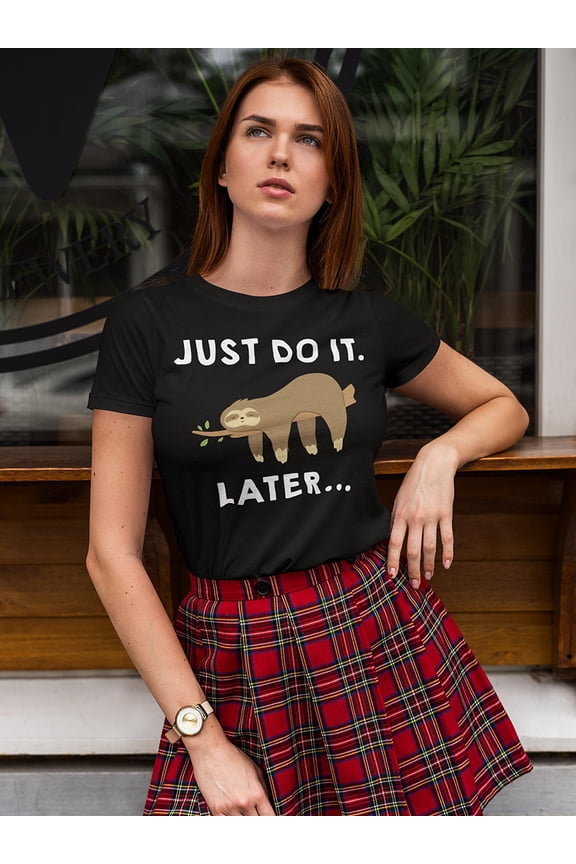 Lazy Sloth quote Women T-Shirt, Female Medium