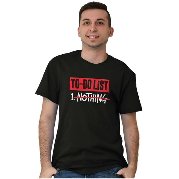 Lazy To Do List Chillin Relaxing Men's Graphic T Shirt Tees Brisco Brands L