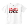 thumbnail image 1 of Lazy To Do List Chillin Relaxing Toddler Boy Girl T Shirt Infant Toddler Brisco Brands 6M, 1 of 6