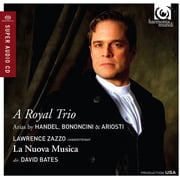 Lazzo / Bates / La Nouva Musica - Royal Trio-Arias by Handel Bononcini & Ariosti [SACD]