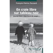 En craie libre sur tableau noir Journal d'un marchand de soupe, Paperback