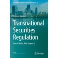 thumbnail image 1 of Lcf Studies in Commercial and Financial Transnational Securities Regulation: How It Works, Who Shapes It, Book 3, (Paperback), 1 of 1