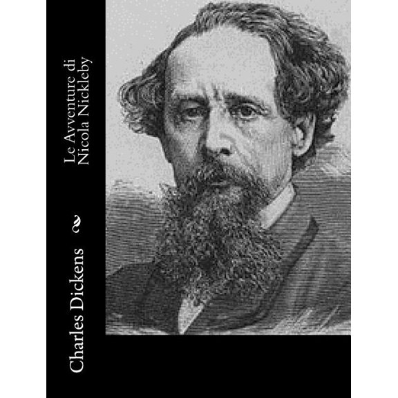 Le Avventure Di Nicola Nickleby: Le Avventure di Nicola Nickleby (Paperback)