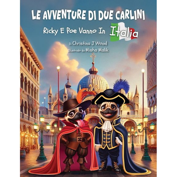 Le Avventure di due Carlini: Ricky E Poe Vanno In Italia, (Paperback)