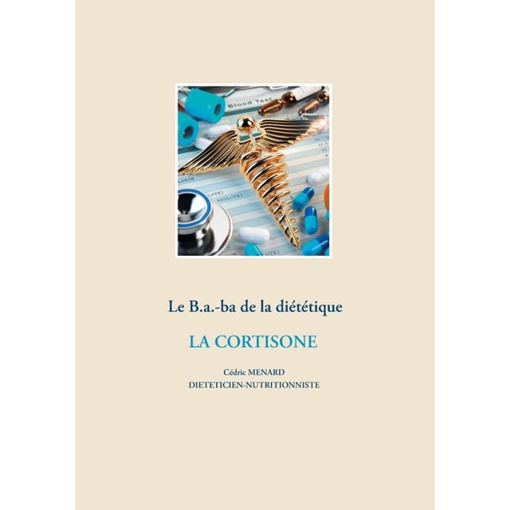 Le B.a.-ba dittique de la corticothrapie, (Paperback)