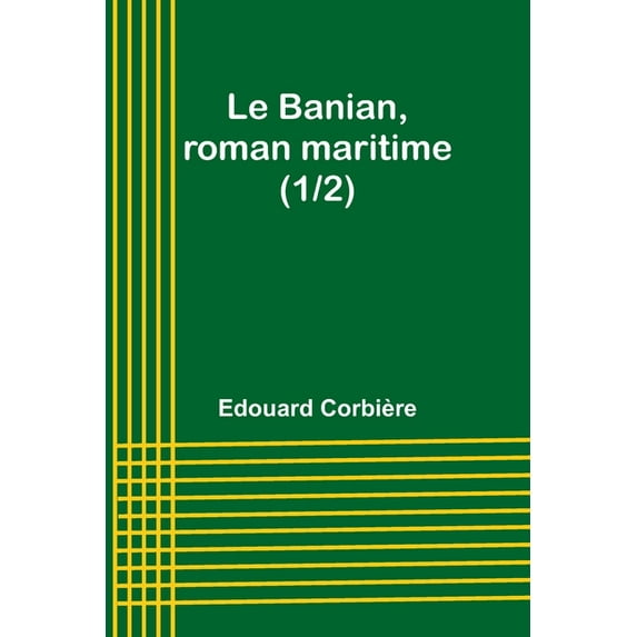 Le Banian, roman maritime (1/2), (Paperback)