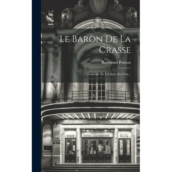 Le Baron De La Crasse (Hardcover)