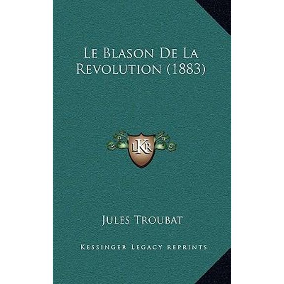 Le Blason de La Revolution (1883) Paperback