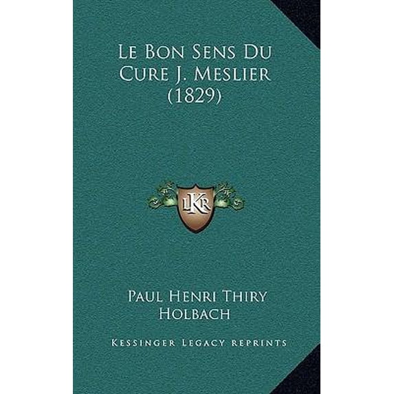 Le Bon Sens Du Cure J. Meslier (1829) Paperback