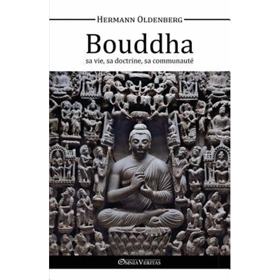Le Bouddha - sa vie, sa doctrine, sa communaut (Paperback)