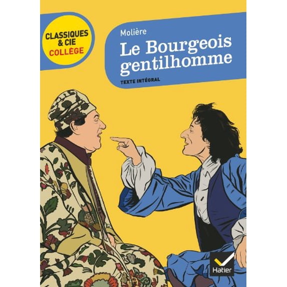 Pre-Owned Le Bourgeois Gentilhomme (Classiques & Cie Collège (31)): 1670 Paperback