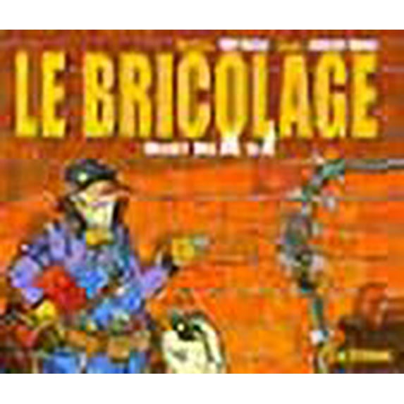 Le Bricolage (French Edition)