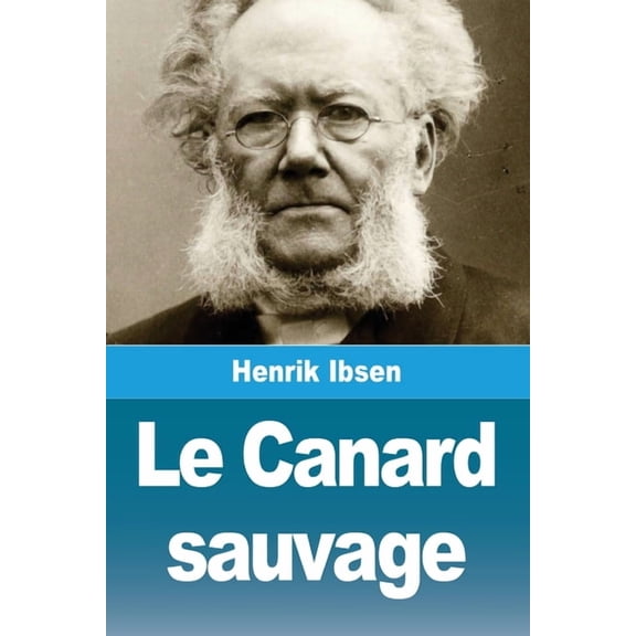 Le Canard sauvage, (Paperback)
