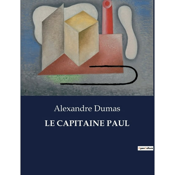 Le Capitaine Paul: Une exploration des mystères maritimes et des intrigues familiales au XVIIIe siècle, (Paperback)