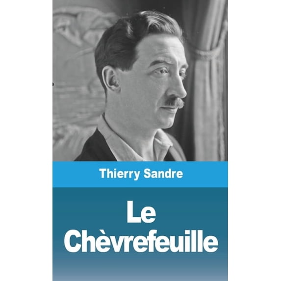 Le Chèvrefeuille, (Paperback)