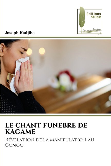 Le Chant Funebre de Kagame, (Paperback)