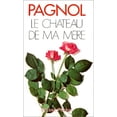 thumbnail image 1 of Pre-Owned Le Chateau de Ma Mere. (Paperback) 2266000322 9782266000321, 1 of 1
