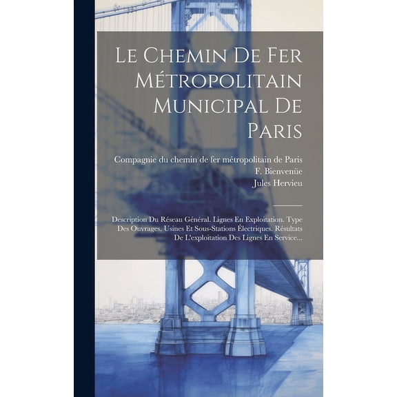 Le Chemin De Fer Mtropolitain Municipal De Paris (Hardcover)