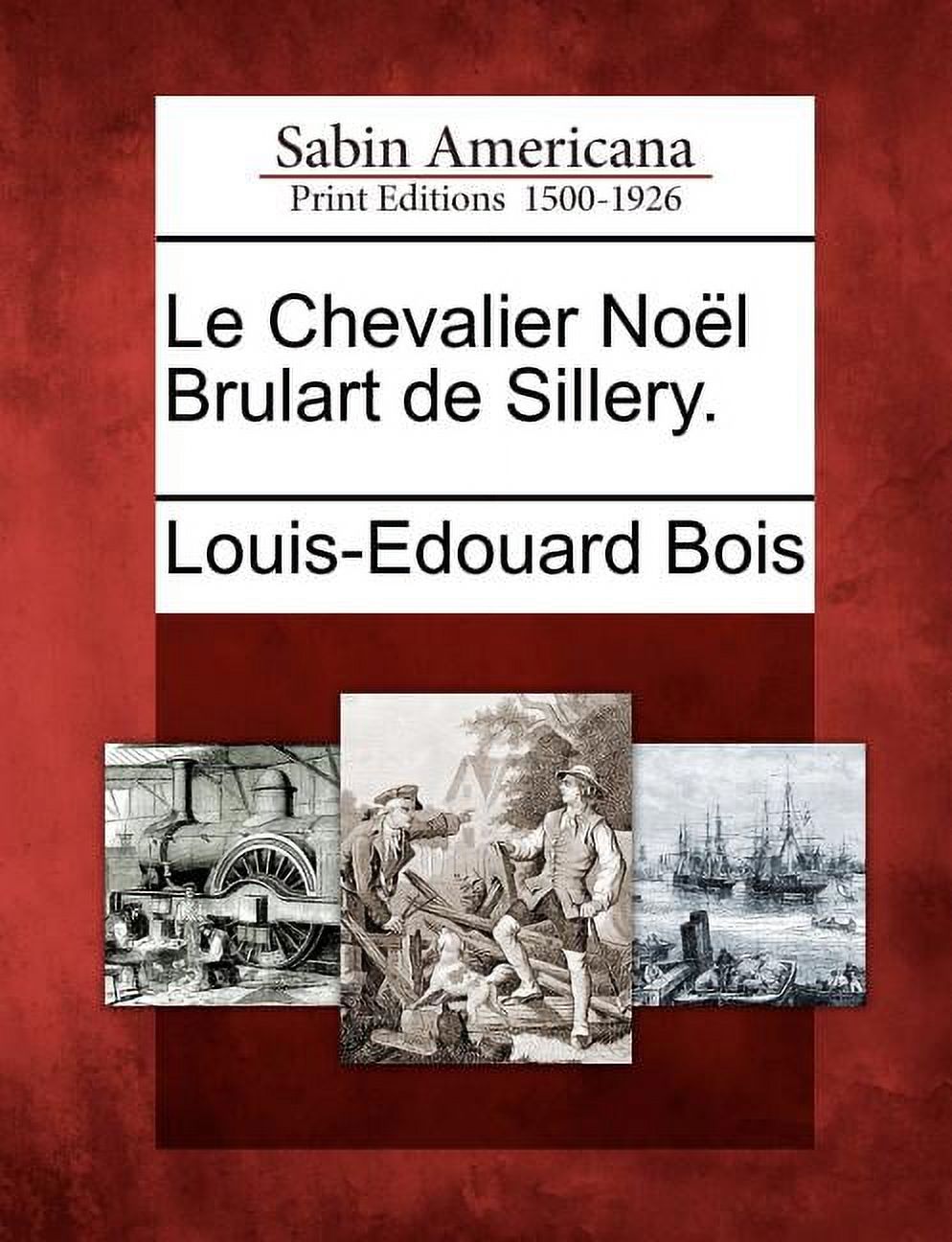 Le Chevalier Noï¿½l Brulart de Sillery. - image 1 of 1
