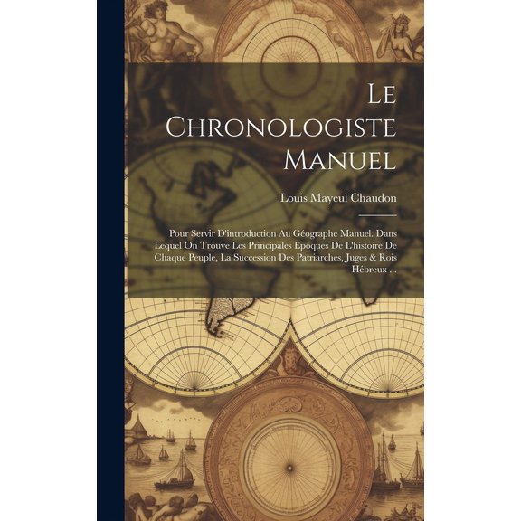 Le Chronologiste Manuel (Hardcover)