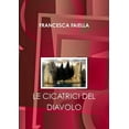 thumbnail image 1 of Le Cicatrici del Diavolo, (Paperback), 1 of 1