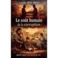 thumbnail image 1 of Le CoÃ»t Humain de la Corruption, (Paperback), 1 of 1