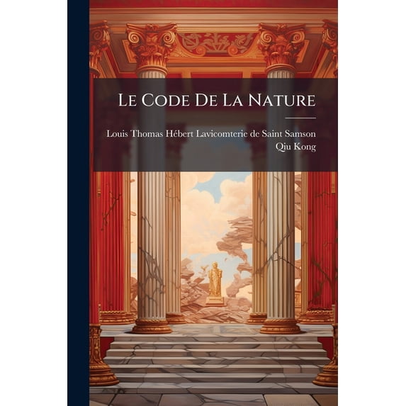 Le Code de la Nature: Po�me de Confucius Paperback